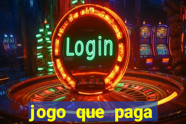 jogo que paga dinheiro de verdade sem precisar depositar